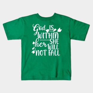 God is Within Her She Will Not Fall Kids T-Shirt